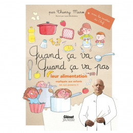 Quand ça va , quand ça va pas - Leur alimentation - à partir de 5 ans