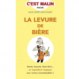 La levure de bière C'est malin Alix Lefief-Delcourt