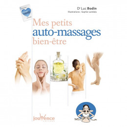 Mes petits auto-massages bien-être (Luc BODIN) - Jouvence
