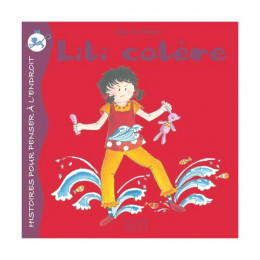 Lili colère - à partir de 6 ans